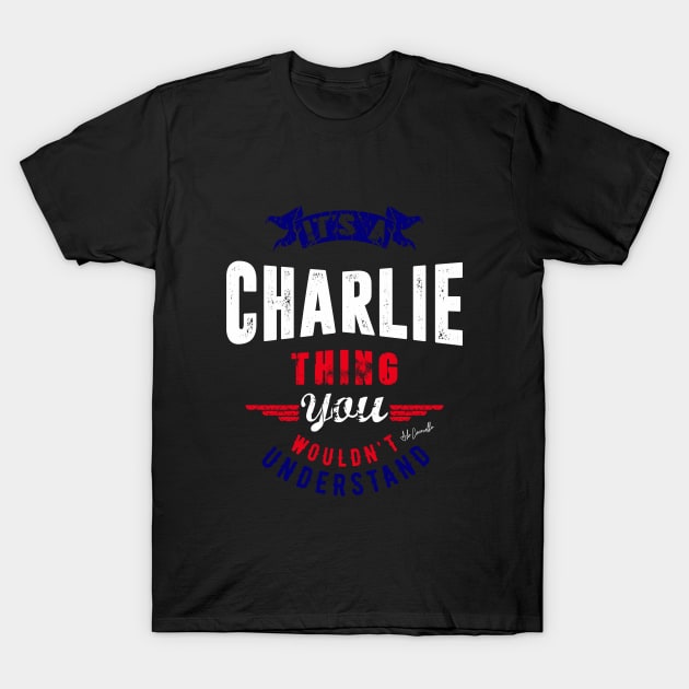 Is Your Name, Charlie ? This shirt is for you! T-Shirt by C_ceconello